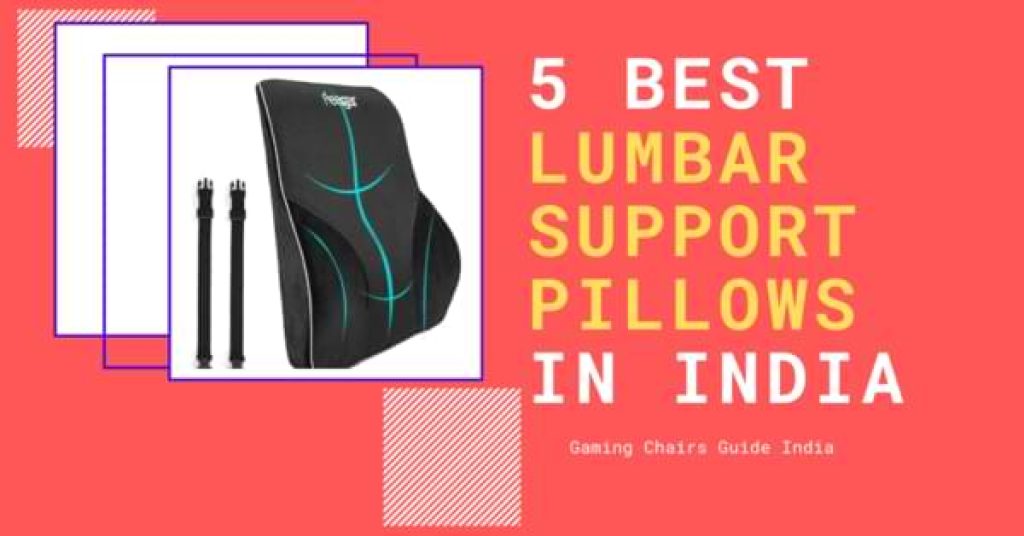 Best Lumbar Support Pillows for Chairs in India
