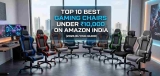 Top 10 Best Gaming Chairs Under ₹10,000 on Amazon India (2026 Buying Guide)